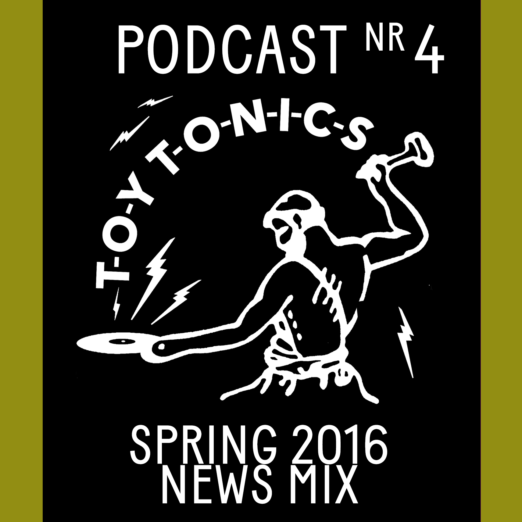Toy Tonics Podcast #4