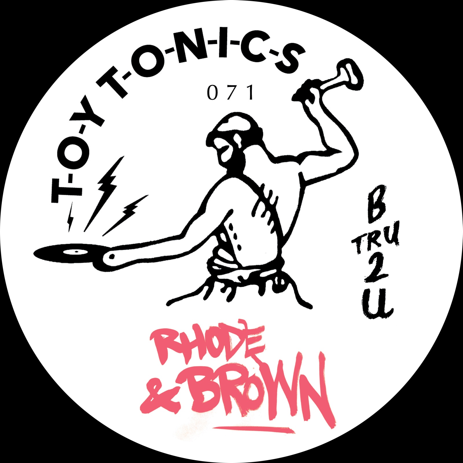 Rhode & Brown - B Tru 2 U EP [TOYT071]
