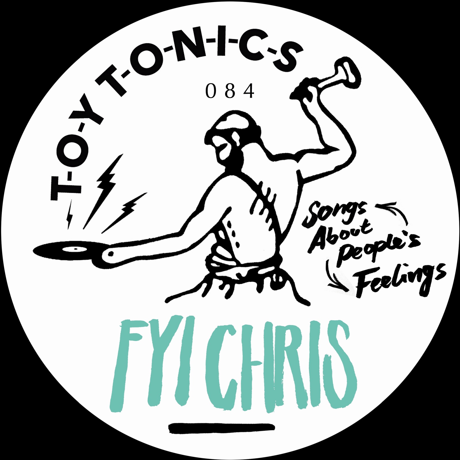 FYI Chris - Songs About People's Feelings [TOYT084]