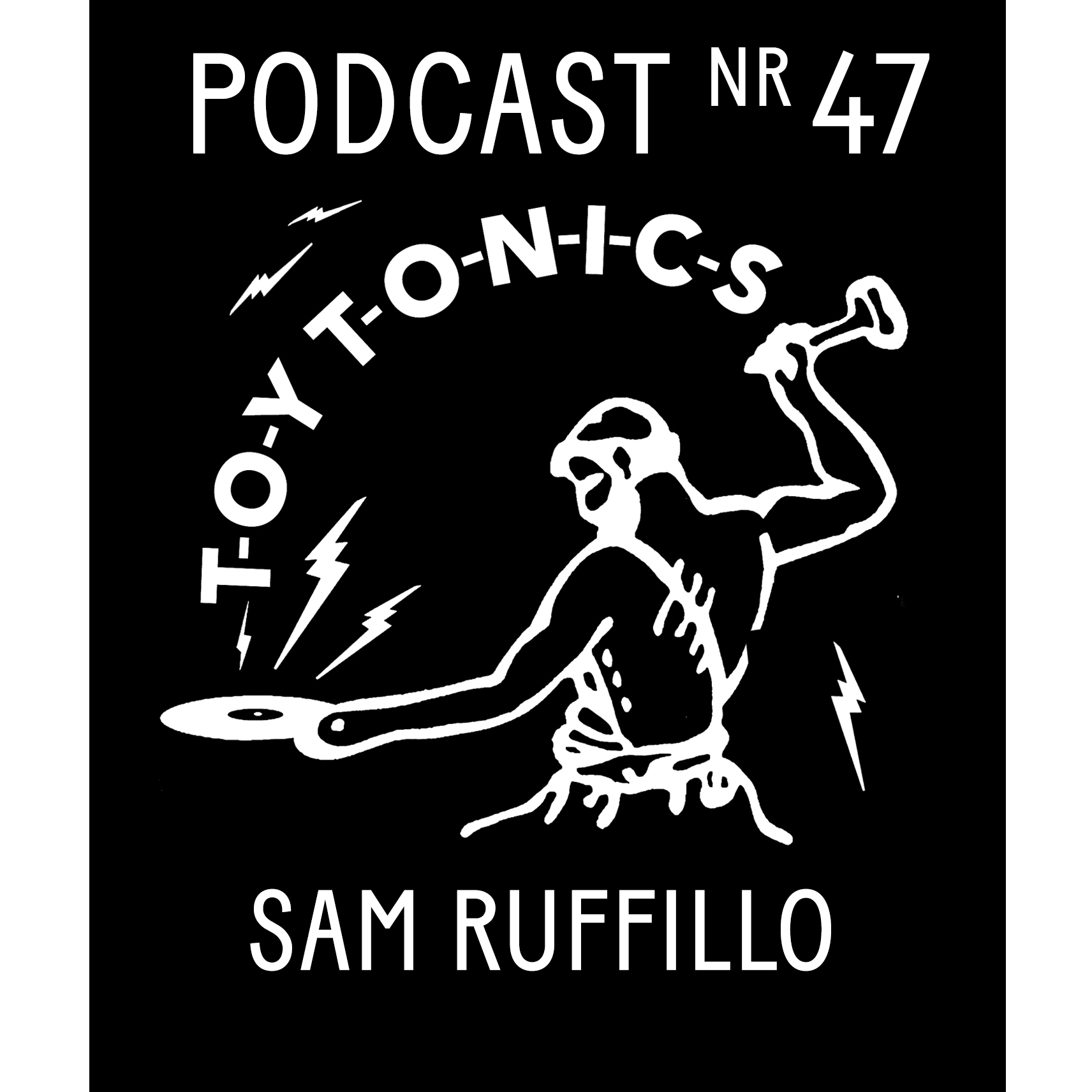PODCAST NR 47 - Sam Ruffillo