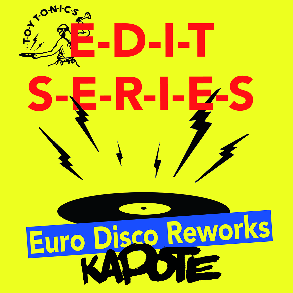 Toy Tonics Edit Series part 8: Kapote Euro Disco Reworks