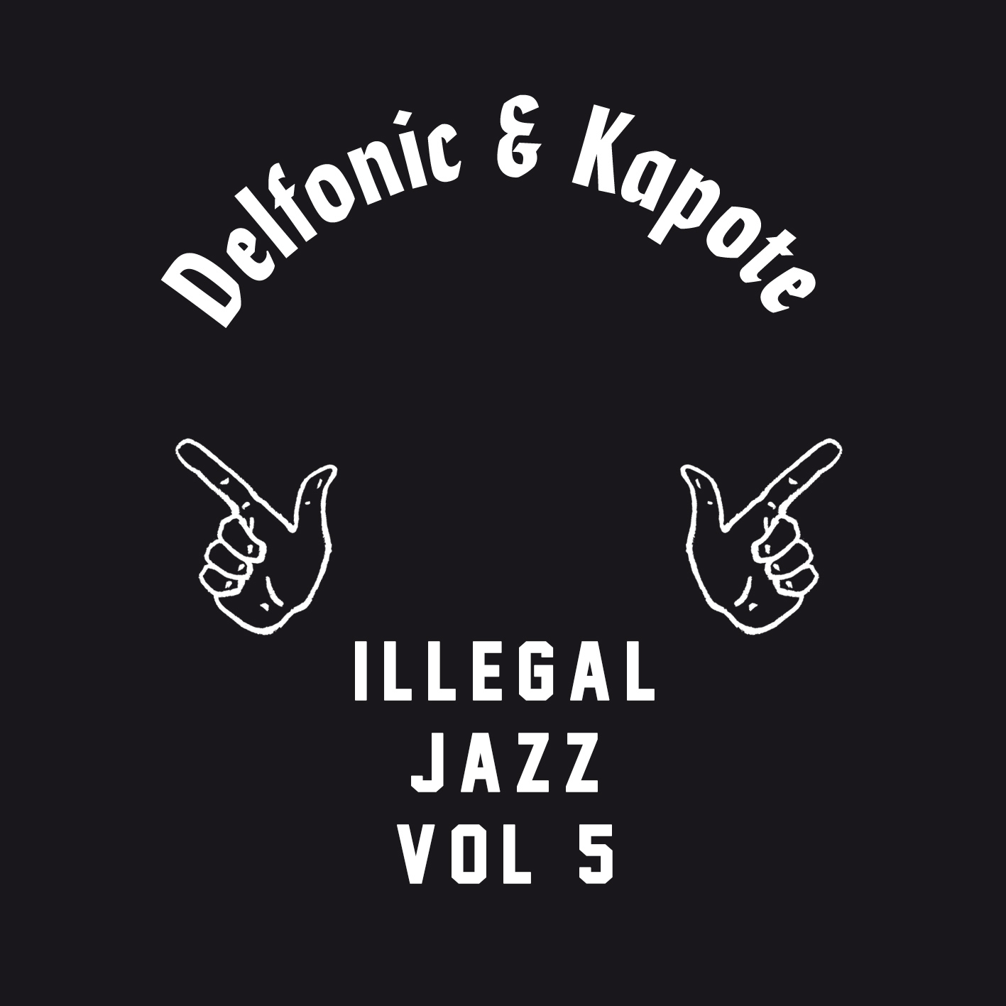 Delfonic & Kapote – Illegal Jazz Vol. 5  [IJR005]