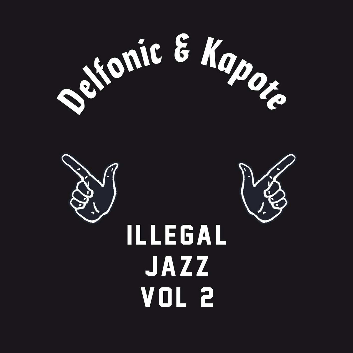Delfonic & Kapote – Illegal Jazz Vol. 2  [IJR002]