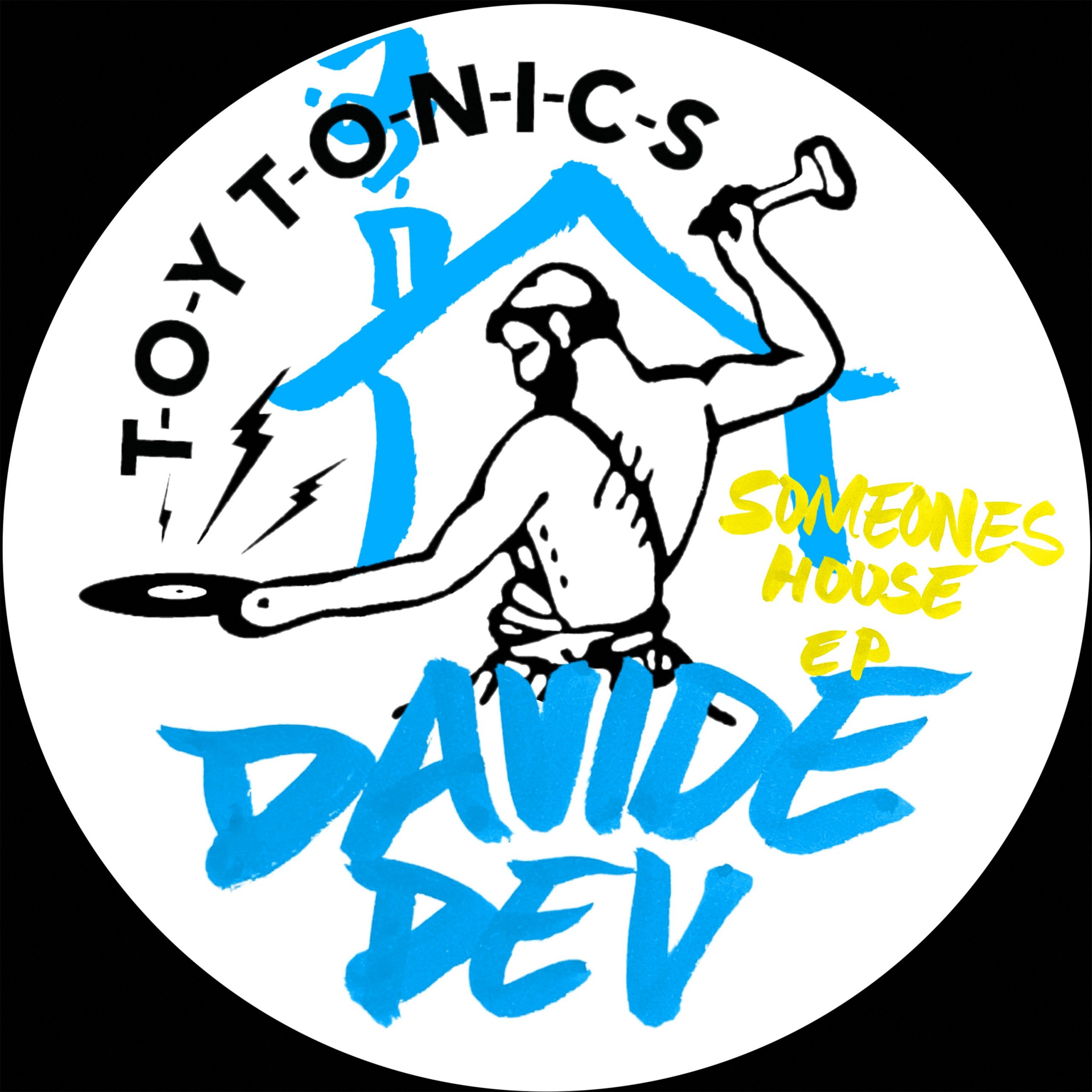 Davide Dev – Someone’s House EP [TOYT202]